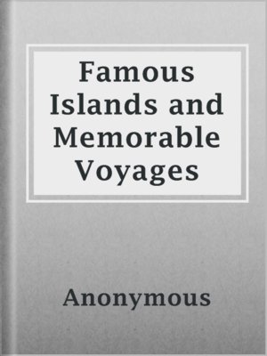 cover image of Famous Islands and Memorable Voyages